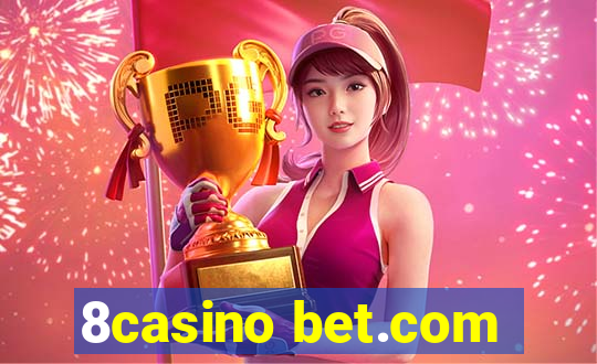 8casino bet.com